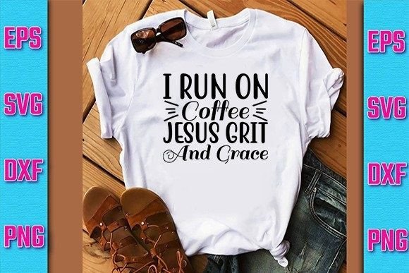 I Run on Coffee, Jesus, Grit and Grace Font