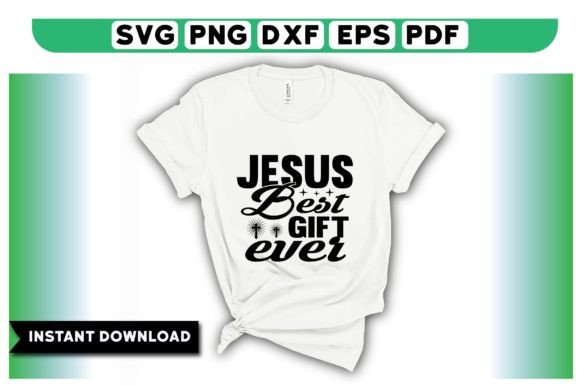 Jesus Best Gift Ever T Shirt Design